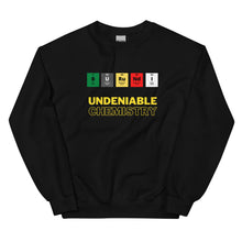 Load image into Gallery viewer, Undeniable Chemistry Unisex Sweatshirt