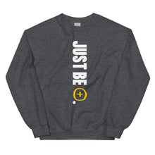 Load image into Gallery viewer, Just Be Positive Unisex Sweatshirt