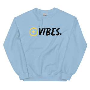 Positive Vibes Unisex Sweatshirt