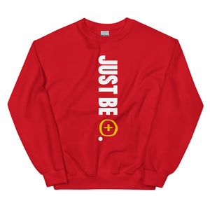 Just Be Positive Unisex Sweatshirt