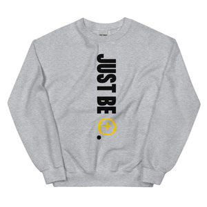 Just Be Positive Unisex Sweatshirt